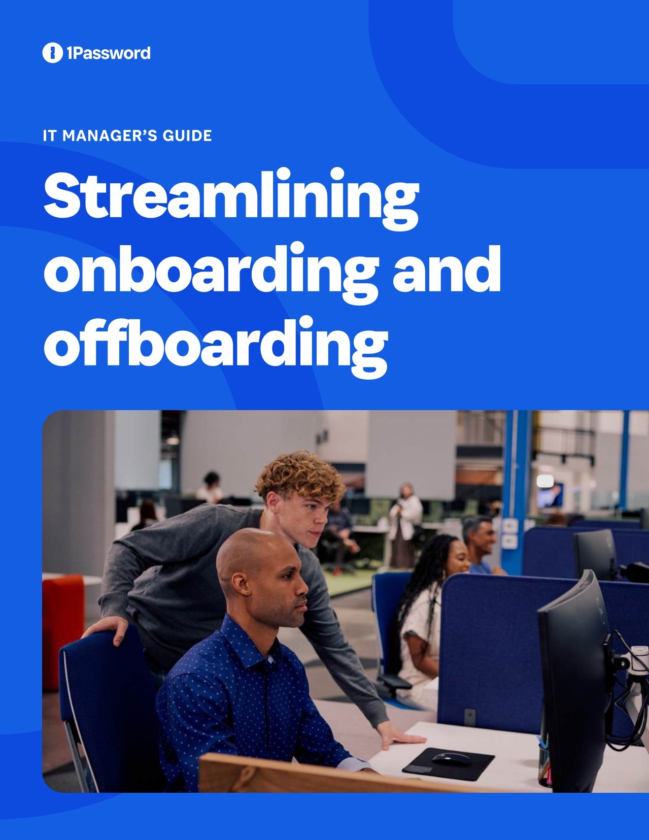 The IT manager’s guide to
onboarding and offboarding