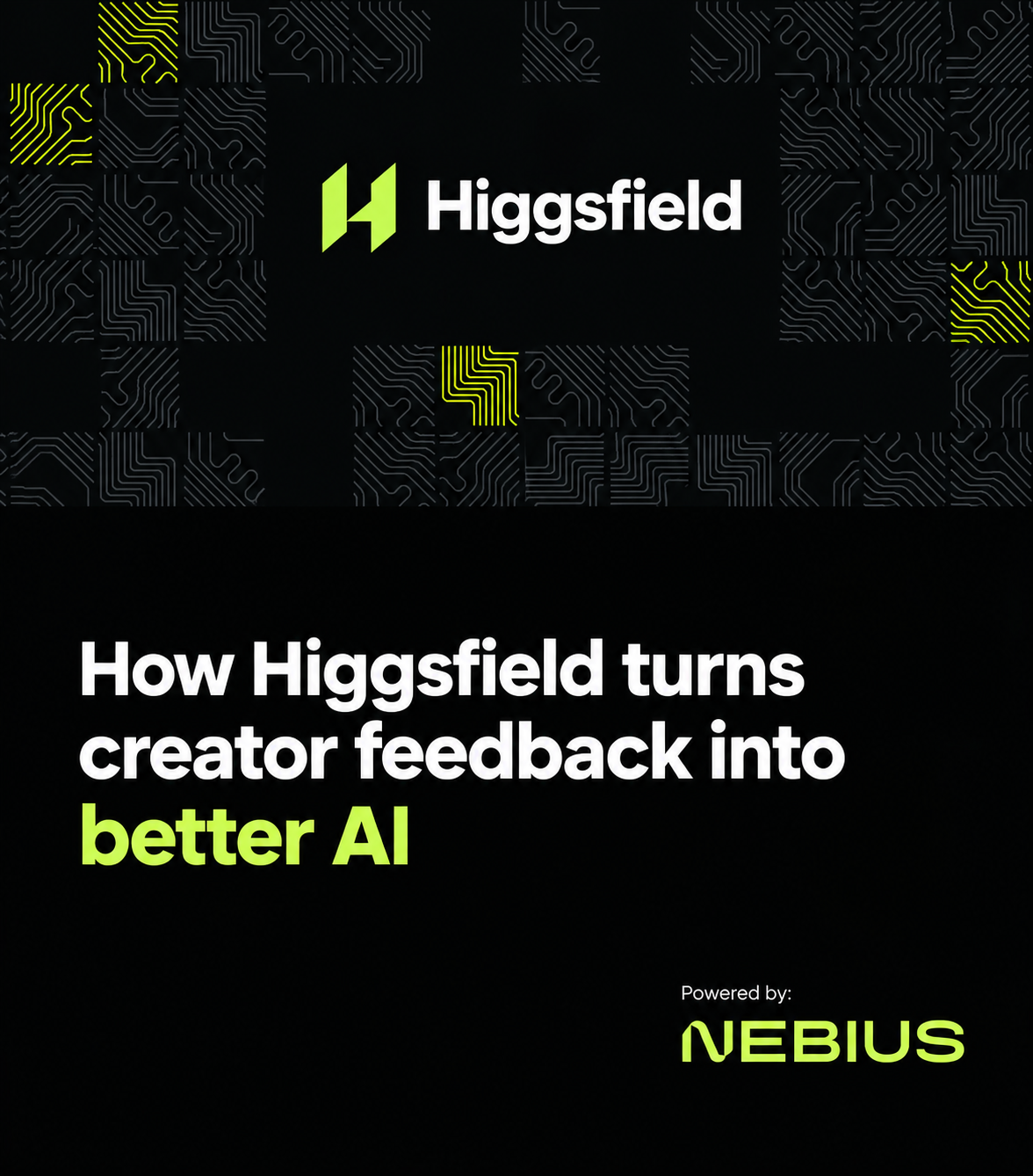 How Higgsfield turns creator feedback into better AI