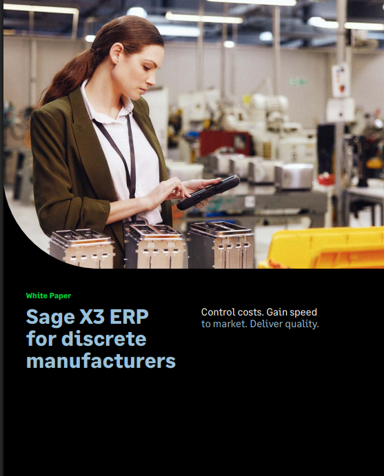 Sage X3 ERP to market. Deliver quality.for discrete manufacturers